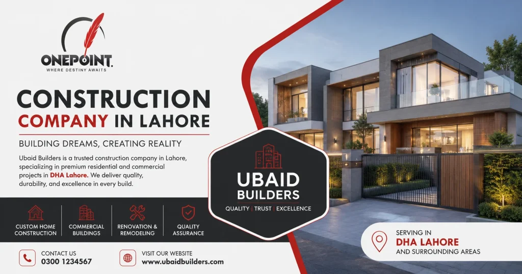 Best construction company in Lahore offering residential and commercial construction services in DHA Lahore by Ubaid Builders.