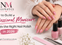Professional manicure with the right nail polish in 2026 by NM Cosmetics